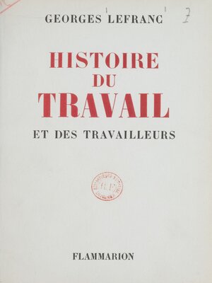 cover image of Histoire du travail et des travailleurs